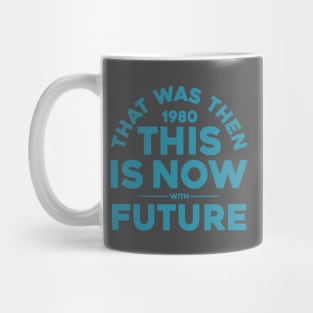 THAT WAS THEN (1980), THIS IS NOW Mug